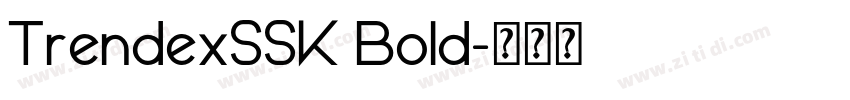 TrendexSSK Bold字体转换